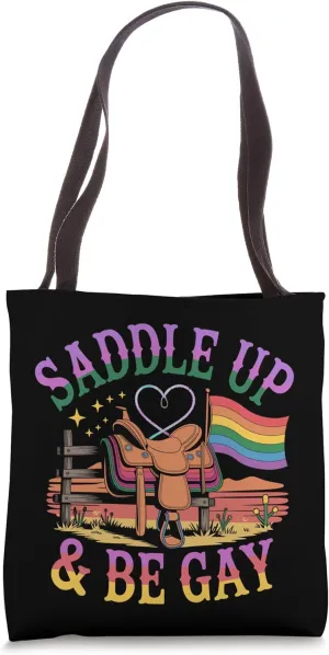 Saddle Up and Be Gay Rainbow Western LGBTQ  Pride Tote Bag